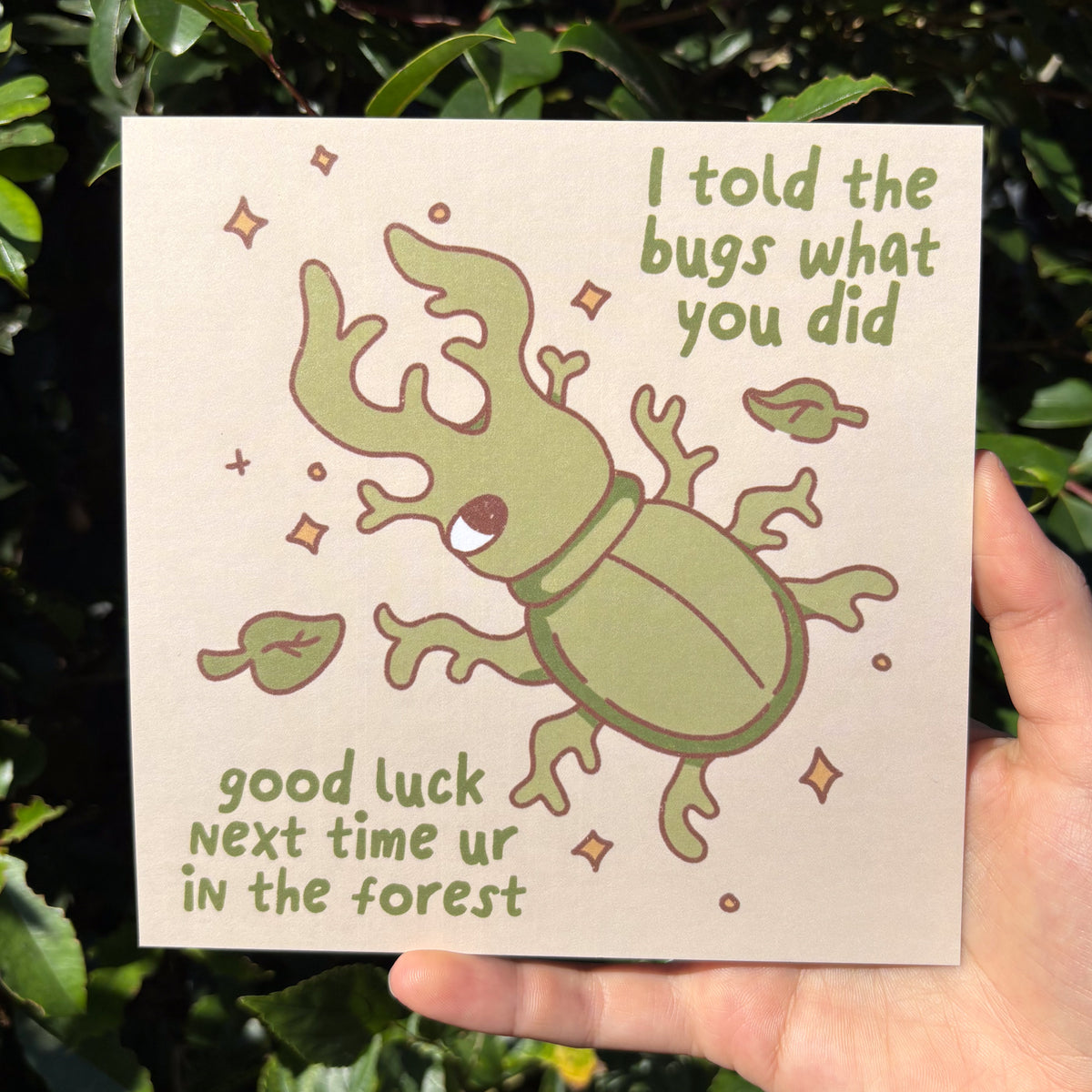 I Told The Bugs Print